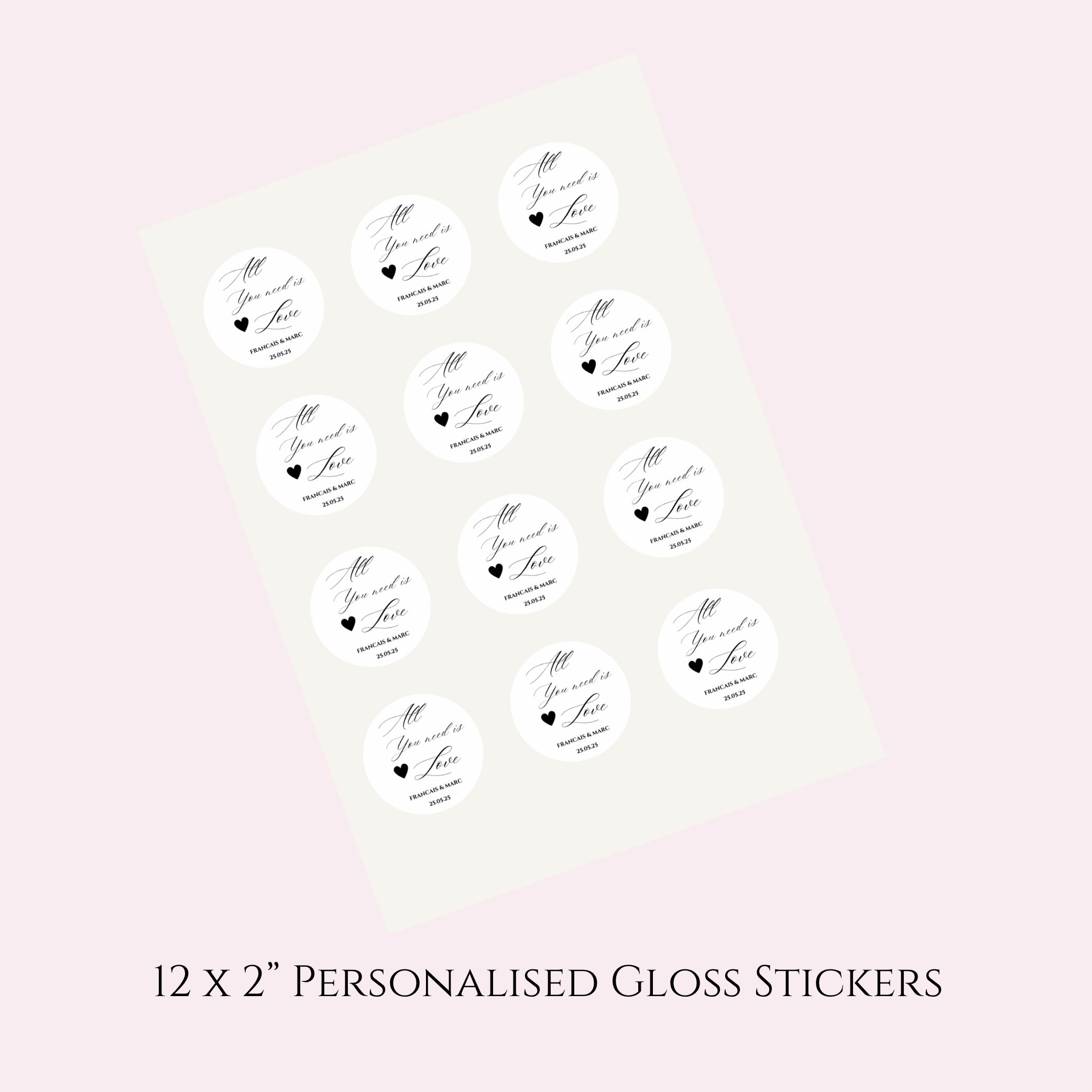 ‘All you need is love’ Gloss Round Sticker Labels