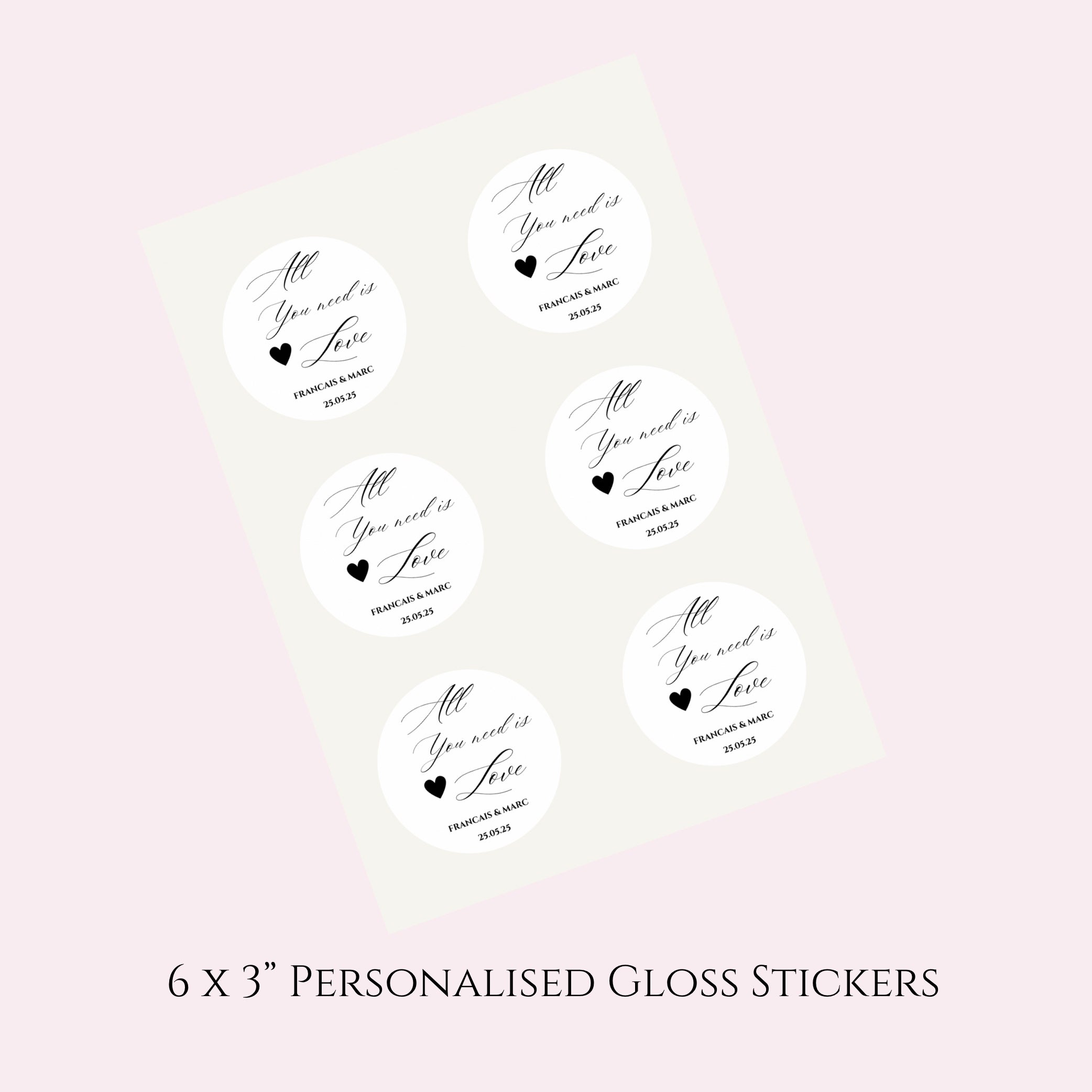 ‘All you need is love’ Gloss Round Sticker Labels