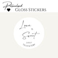 Load image into Gallery viewer, Gloss sticker design Love is sweet
