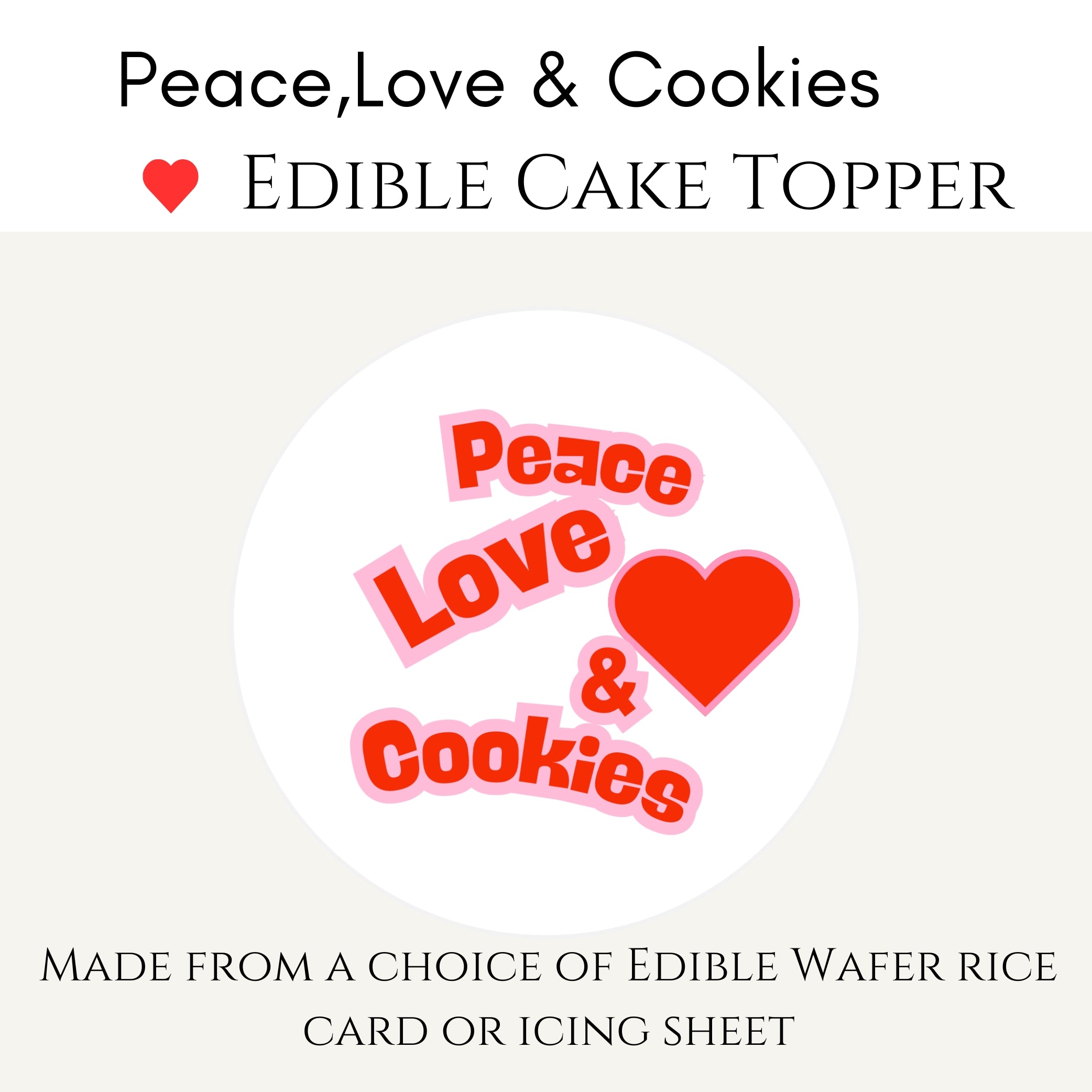 ‘Peace, Love & Cookies’Edible Cake Toppers