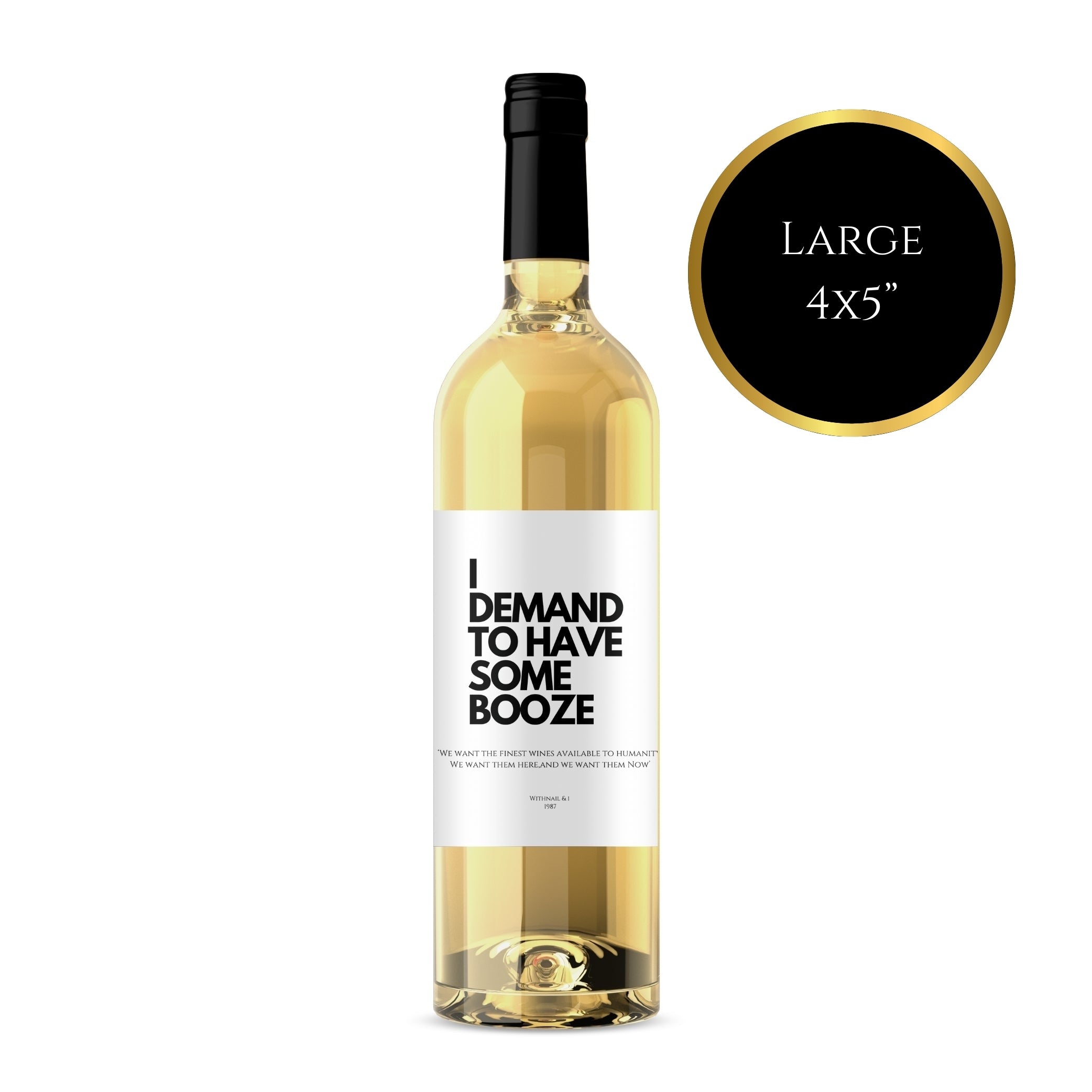 ‘I Demand To Have Some Booze’ Wine Label